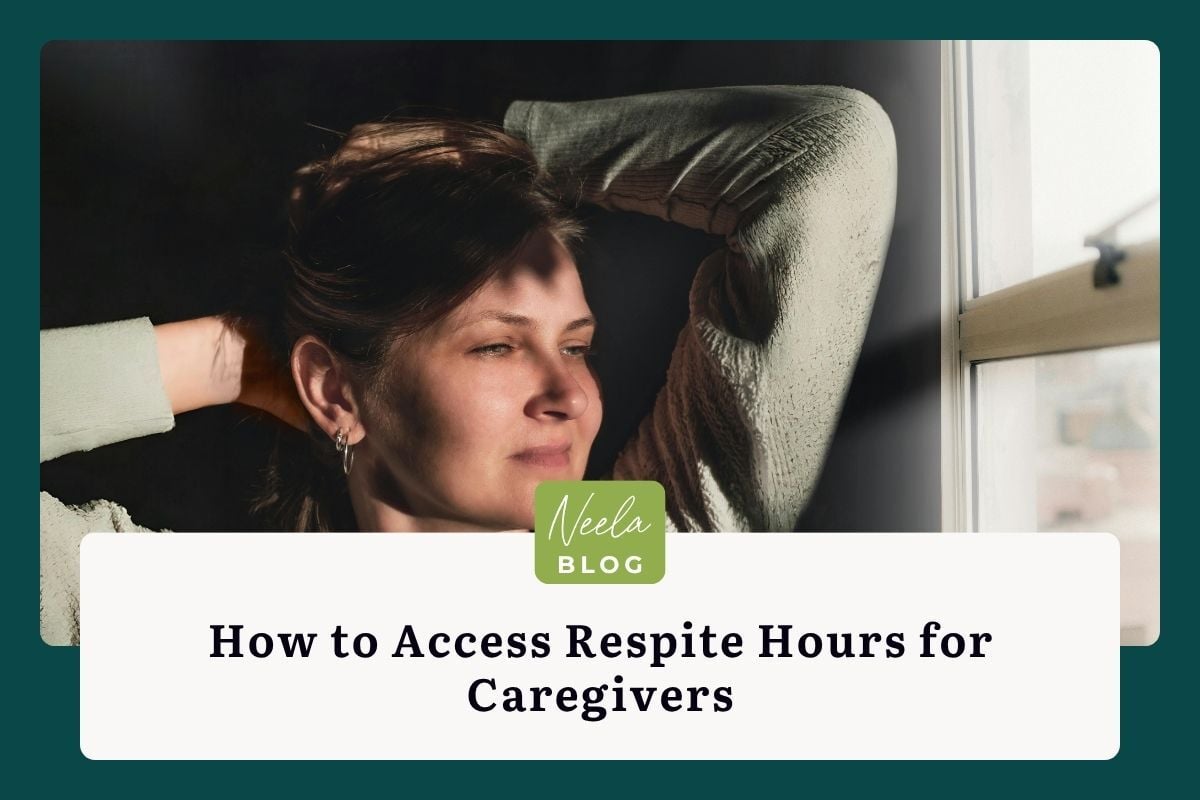 Woman resting on a couch with her arms behind her head, gazing quietly out a window. Neela Blog: How to Access Respite Hours for Caregivers.