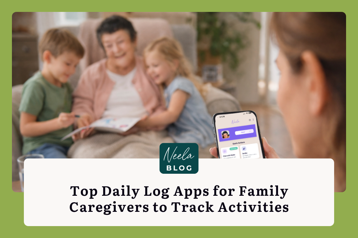 Family caregiving scene with an elderly woman sitting with two children while a caregiver uses the Neela app on a smartphone to track daily care activities.