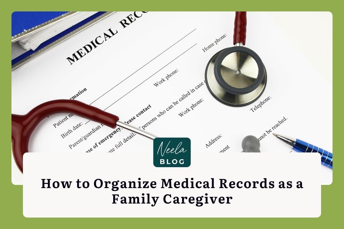 Medical records form on a clipboard with a stethoscope and pen beside it, representing organizing health information for family caregiving.