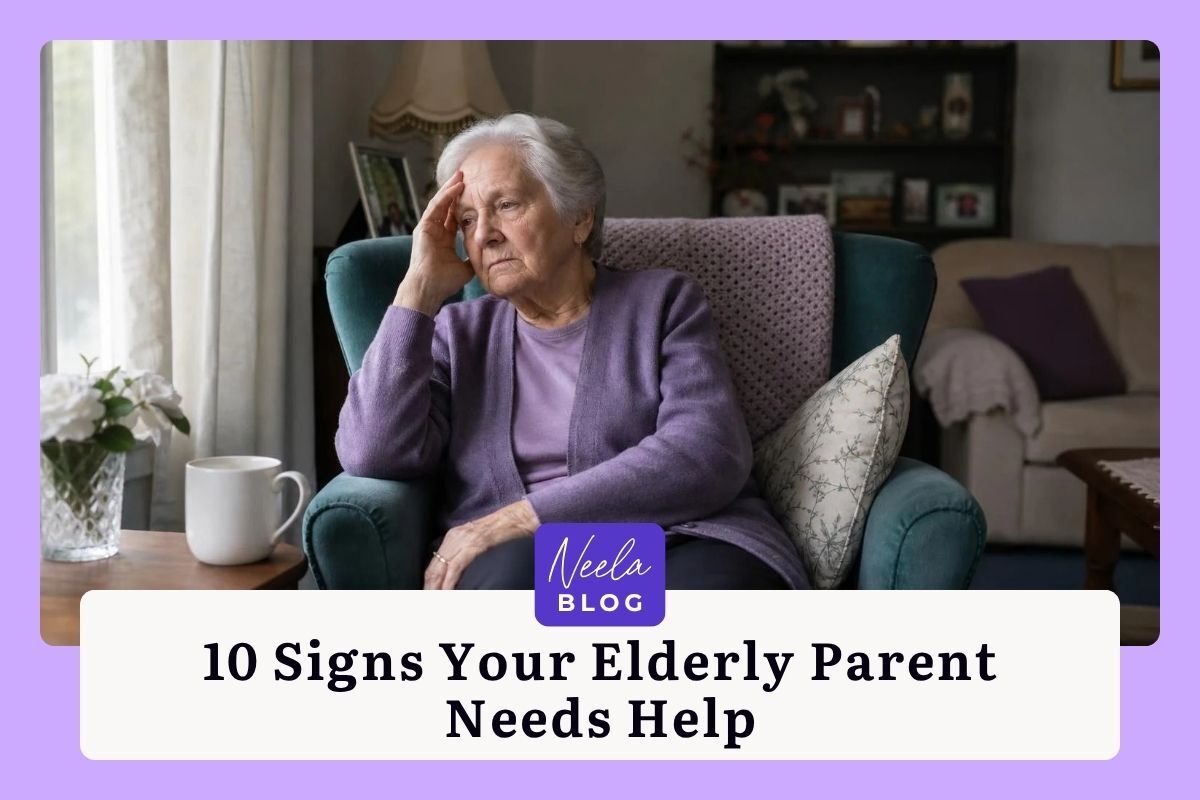 10 Signs Your Elderly Parent Needs Help