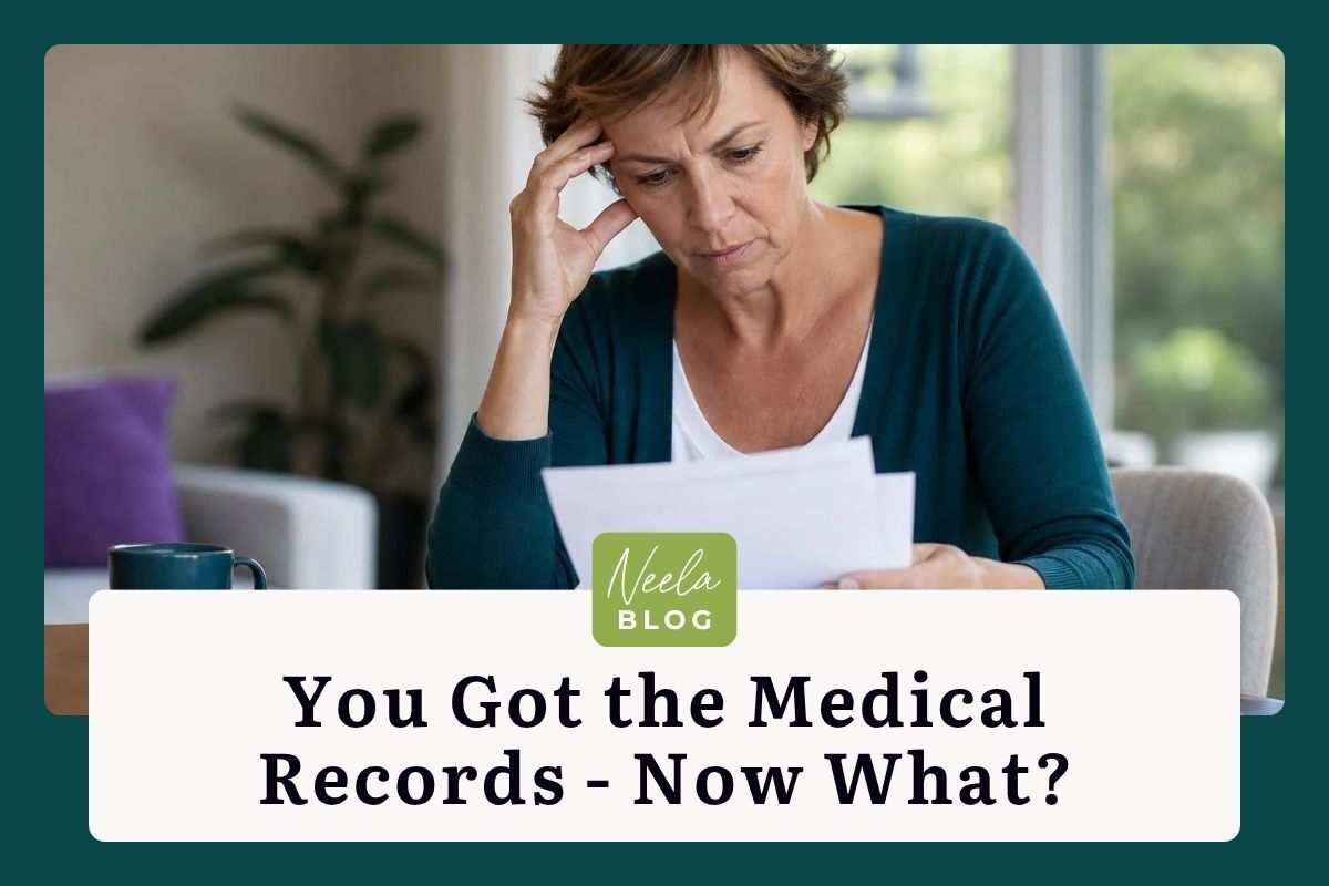 You Got the Medical Records - Now What?