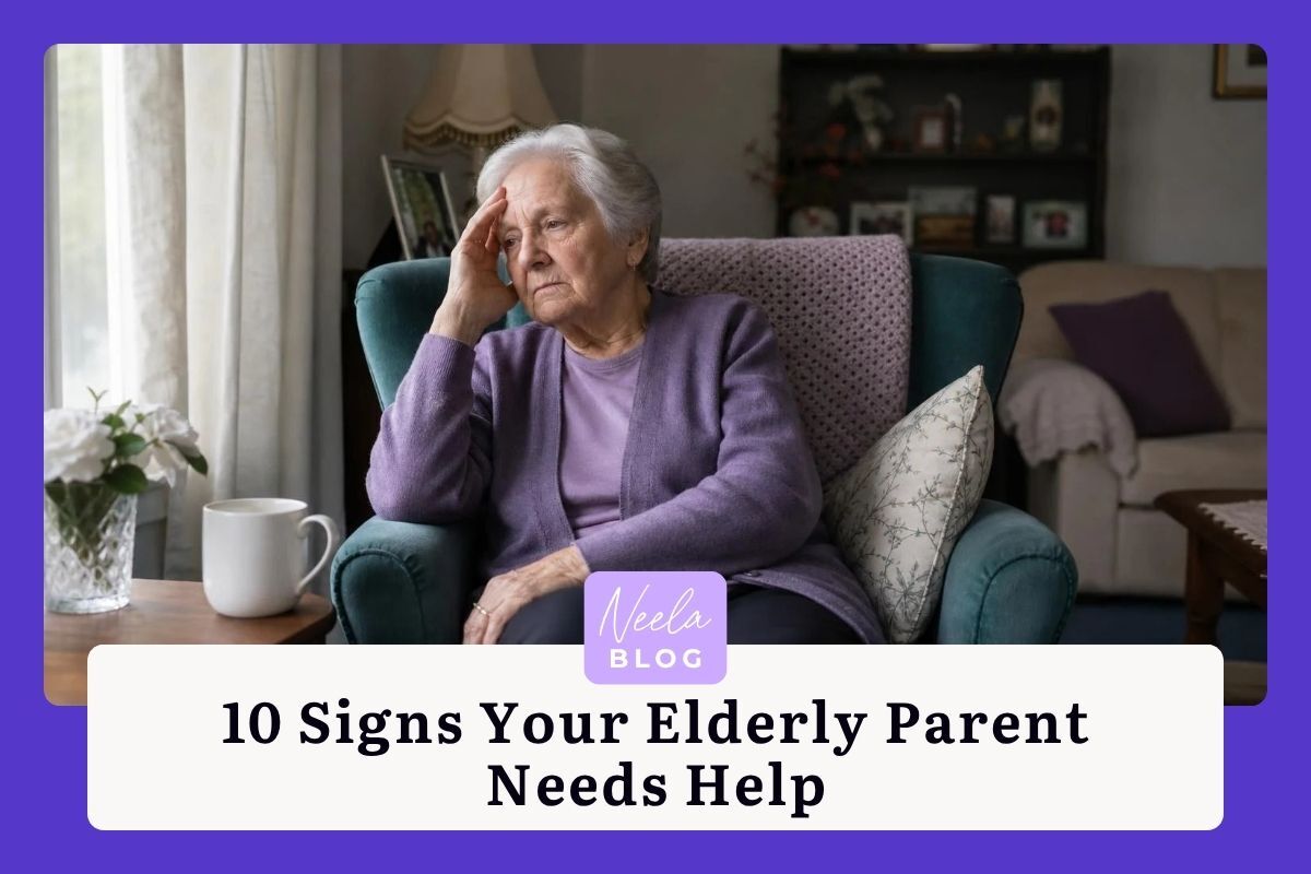 10 Signs Your Elderly Parent Needs Help