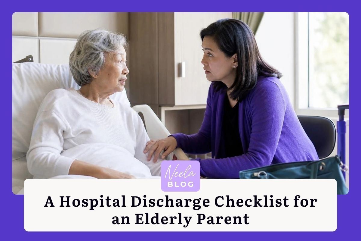 A Hospital Discharge Checklist for an Elderly Parent
