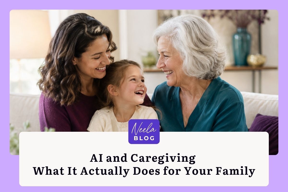 AI and Caregiving: What It Actually Does for Your Family