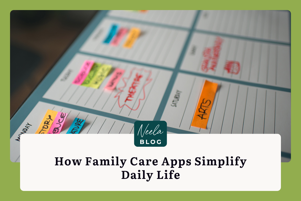 How Family Care Apps Simplify Daily Life