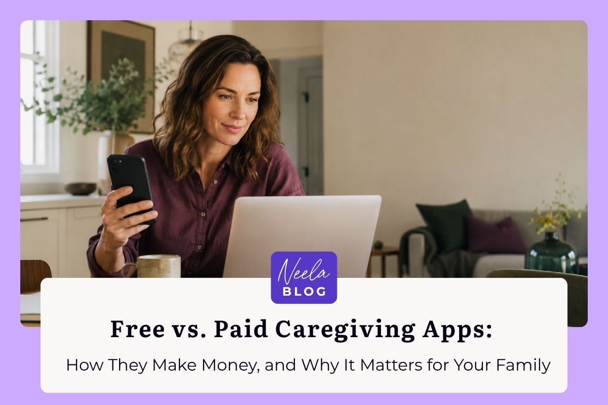 Free vs. Paid Caregiving Apps: How They Make Money, and Why It Matters for Your Family