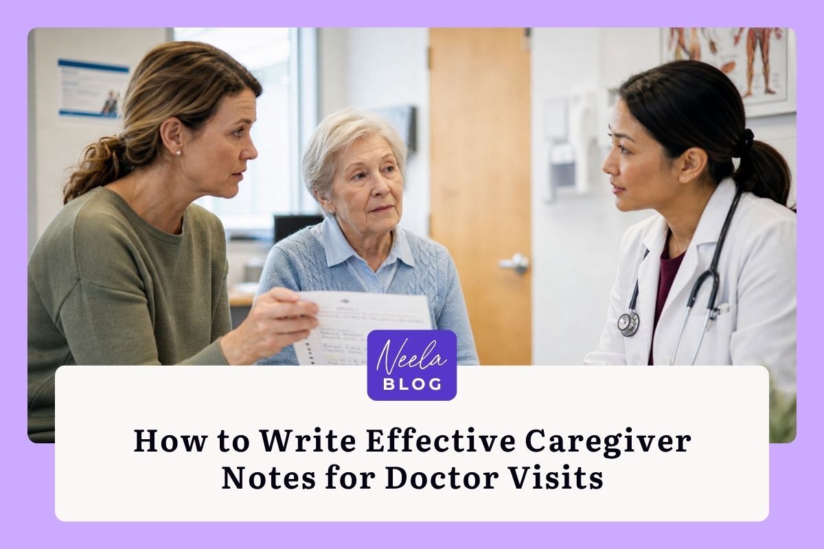 How to Write Effective Caregiver Notes for Doctor Visits