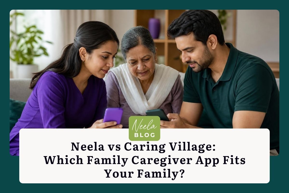 Neela vs Caring Village: Which Family Caregiver App Is Better?