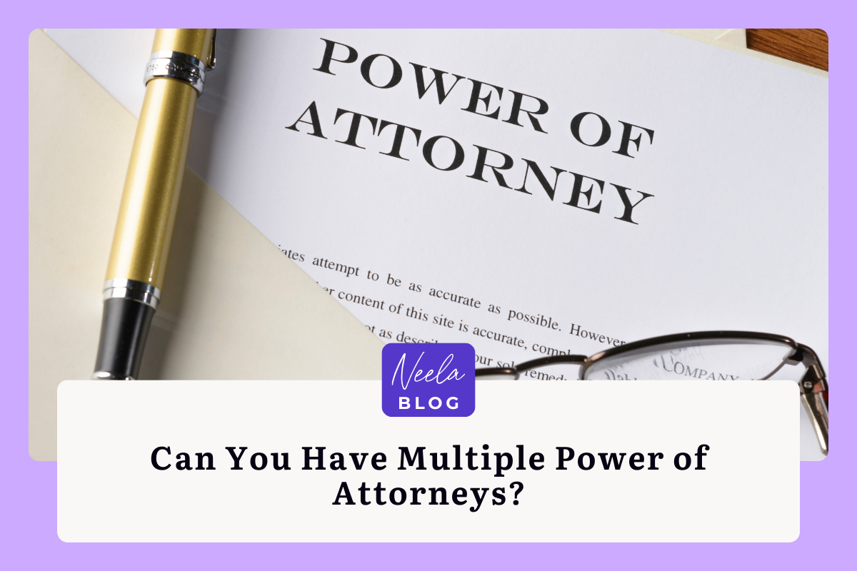 Can You Have Multiple Power of Attorneys?