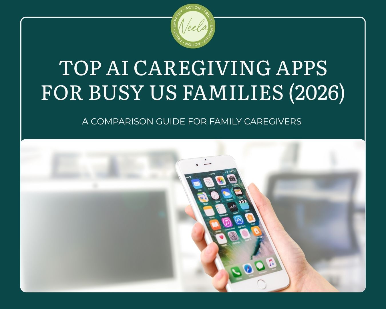 Top AI Caregiving Apps for Busy US Families (2026) (1)
